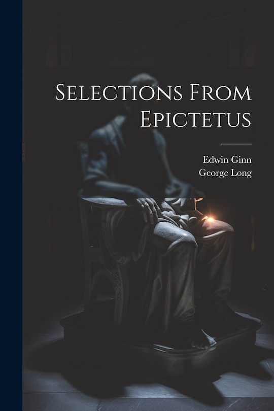 Front cover_Selections From Epictetus