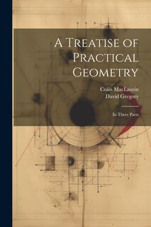 Front cover_A Treatise of Practical Geometry