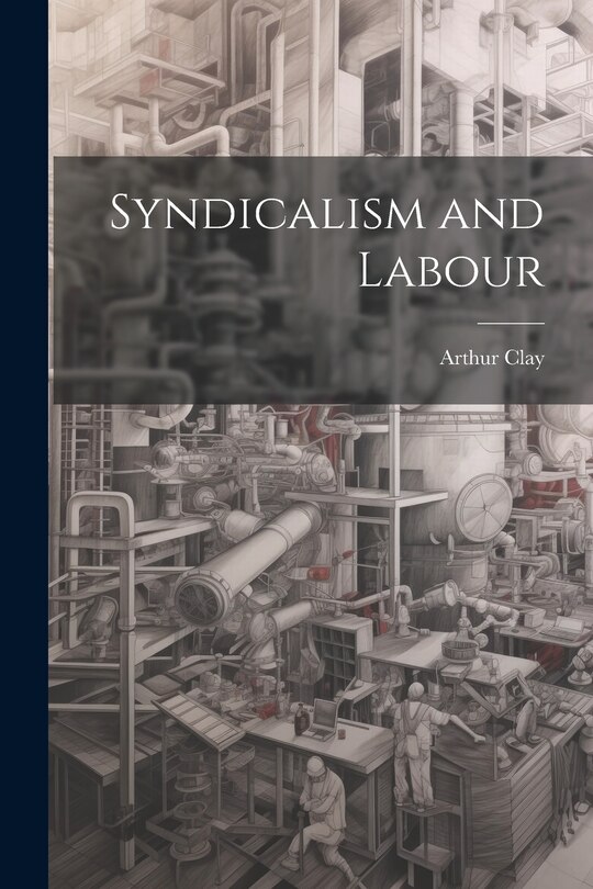 Couverture_Syndicalism and Labour