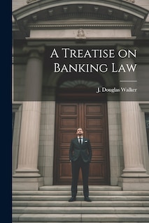 Couverture_A Treatise on Banking Law