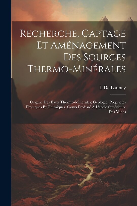 Couverture_Recherche, Captage Et Aménagement Des Sources Thermo-Minérales