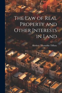 Couverture_The Law of Real Property and Other Interests in Land