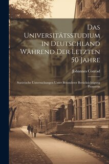 Front cover_Das Universitätsstudium in Deutschland Während Der Letzten 50 Jahre