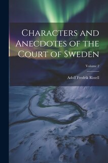 Couverture_Characters and Anecdotes of the Court of Sweden; Volume 2