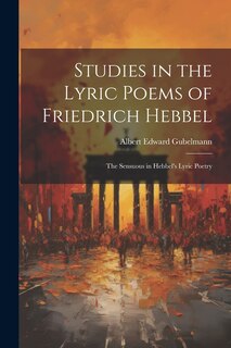 Couverture_Studies in the Lyric Poems of Friedrich Hebbel