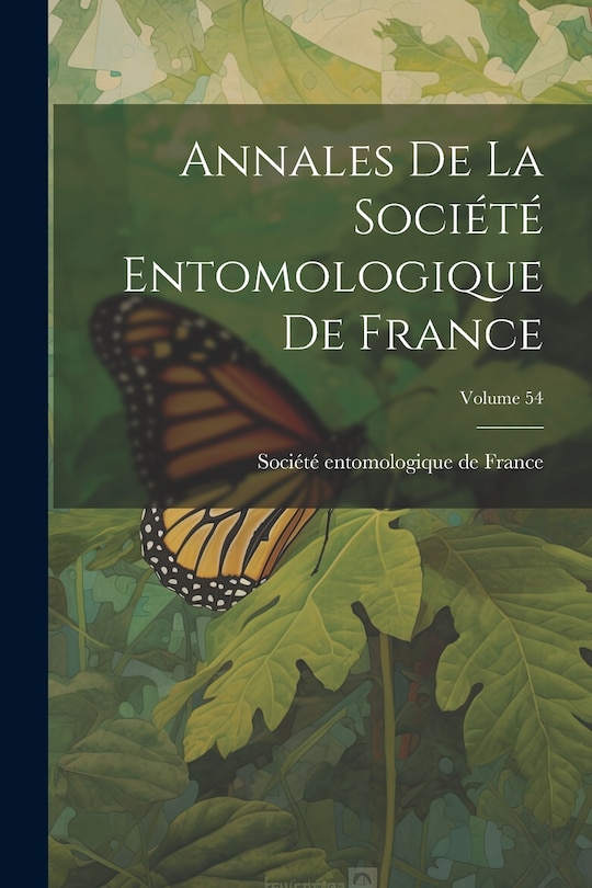 Front cover_Annales De La Société Entomologique De France; Volume 54