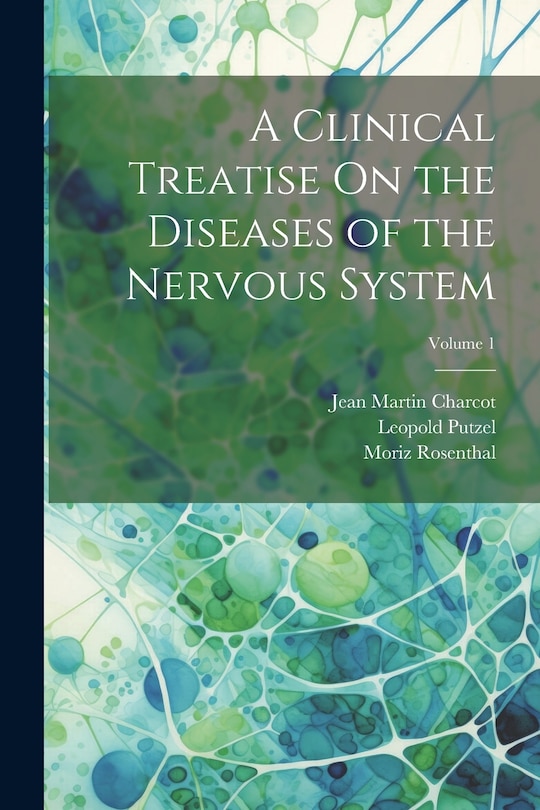 Couverture_A Clinical Treatise On the Diseases of the Nervous System; Volume 1