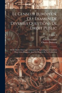 Front cover_Le Censeur Européen, Ou, Examen De Diverses Questions De Droit Public