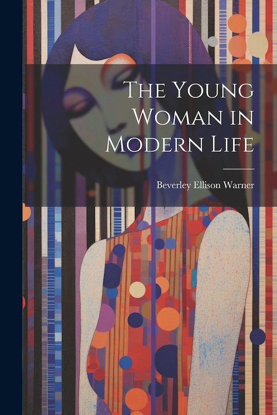 Front cover_The Young Woman in Modern Life