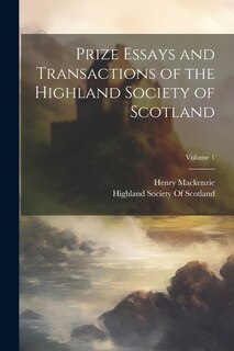 Front cover_Prize Essays and Transactions of the Highland Society of Scotland; Volume 1