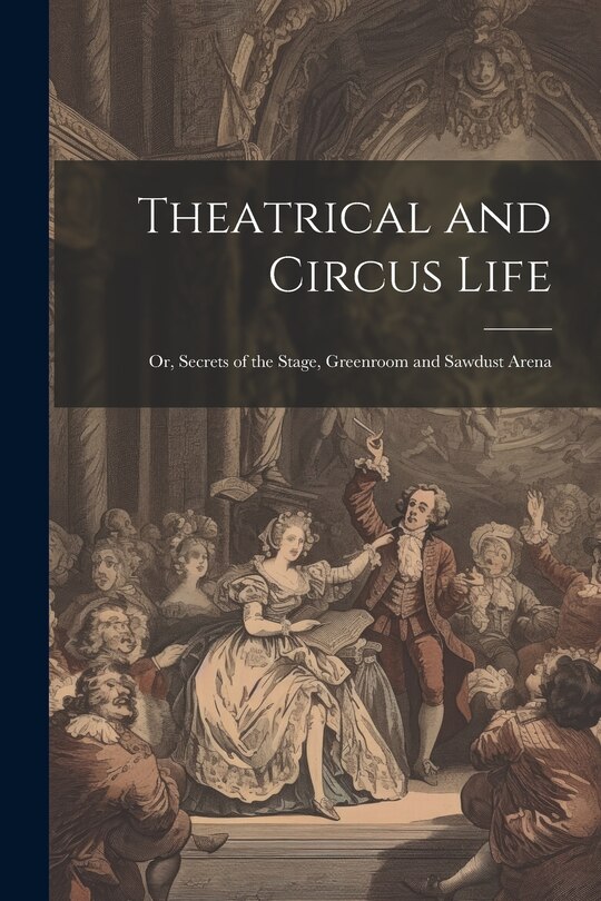 Front cover_Theatrical and Circus Life
