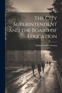 Couverture_The City Superintendent and the Board of Education