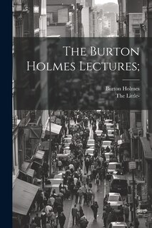 Front cover_The Burton Holmes Lectures;