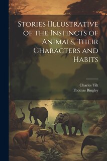 Front cover_Stories IIllustrative of the Instincts of Animals, Their Characters and Habits