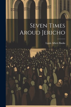 Seven Times Aroud Jericho