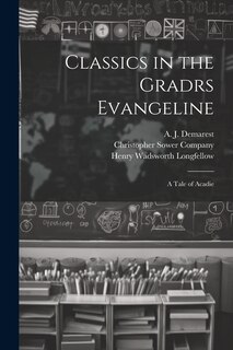 Front cover_Classics in the Gradrs Evangeline