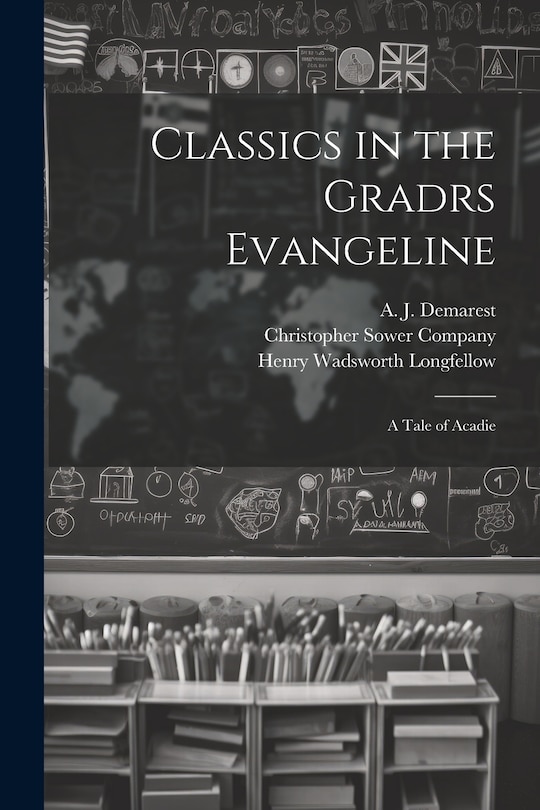 Front cover_Classics in the Gradrs Evangeline