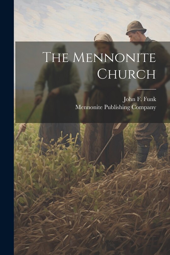Front cover_The Mennonite Church