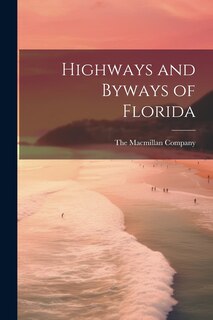 Front cover_Highways and Byways of Florida