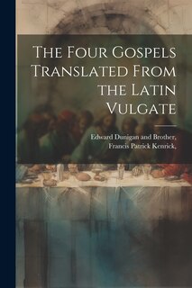 Front cover_The Four Gospels Translated From the Latin Vulgate