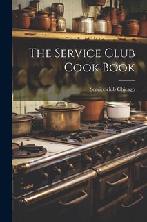 Couverture_The Service Club Cook Book