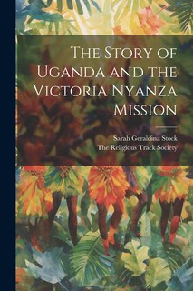 Couverture_The Story of Uganda and the Victoria Nyanza Mission