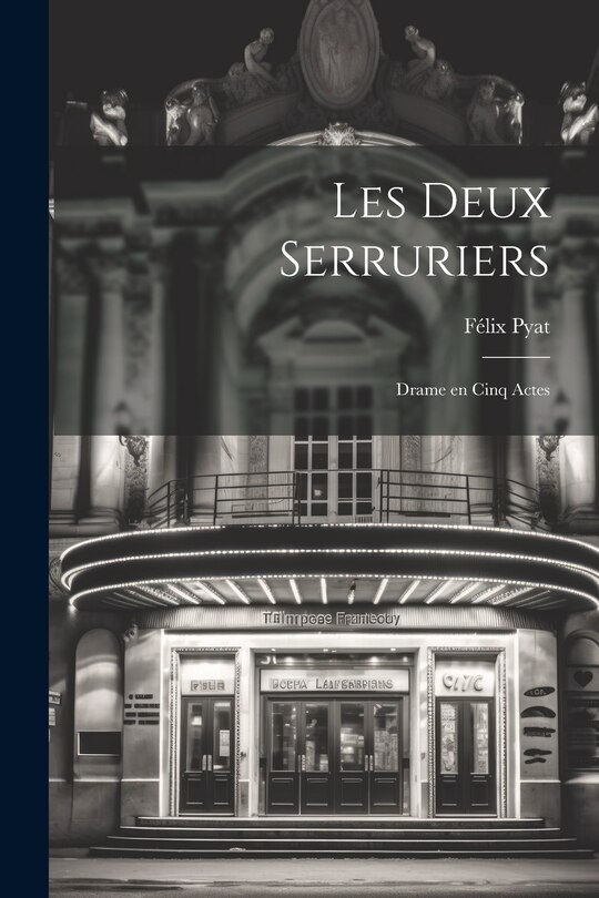 Front cover_Les deux serruriers; drame en cinq actes