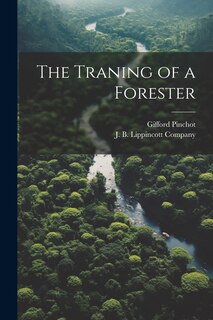 Front cover_The Traning of a Forester
