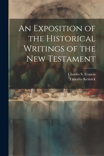 Front cover_An Exposition of the Historical Writings of the New Testament