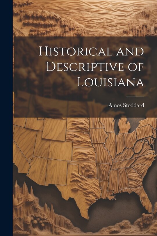 Couverture_Historical and Descriptive of Louisiana
