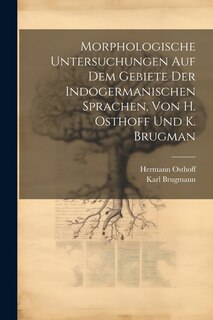 Front cover_Morphologische Untersuchungen Auf Dem Gebiete Der Indogermanischen Sprachen, Von H. Osthoff Und K. Brugman
