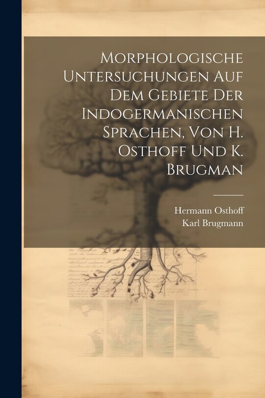 Front cover_Morphologische Untersuchungen Auf Dem Gebiete Der Indogermanischen Sprachen, Von H. Osthoff Und K. Brugman