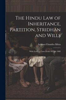 Front cover_The Hindu Law of Inheritance, Partition, Stridhan and Wills