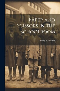 Couverture_Paper and Scissors in the Schoolroom
