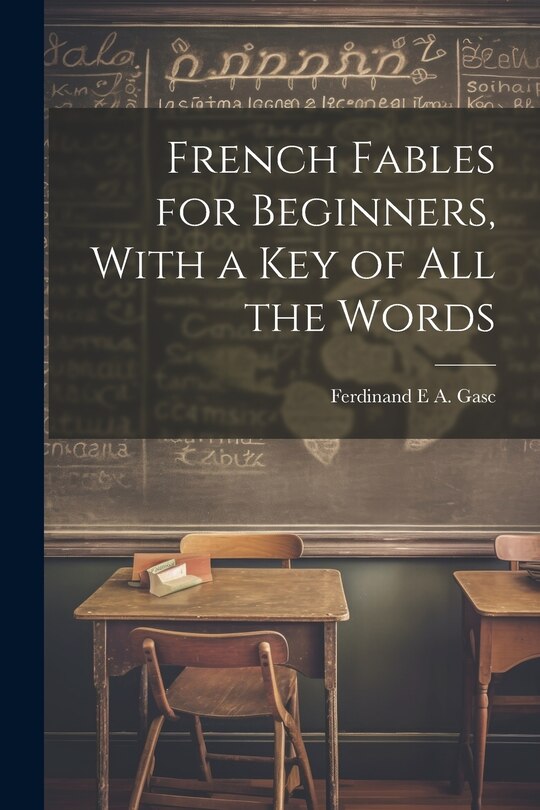 Couverture_French Fables for Beginners, With a Key of All the Words