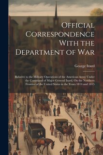 Front cover_Official Correspondence With the Department of War