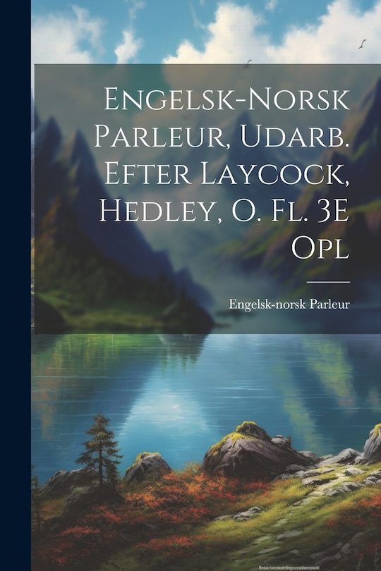 Front cover_Engelsk-Norsk Parleur, Udarb. Efter Laycock, Hedley, O. Fl. 3E Opl