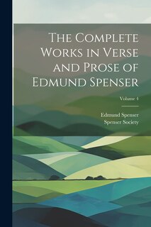 Front cover_The Complete Works in Verse and Prose of Edmund Spenser; Volume 4