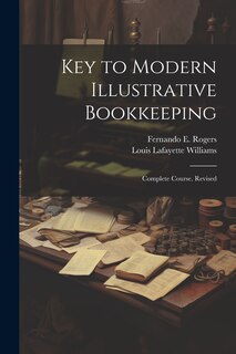 Front cover_Key to Modern Illustrative Bookkeeping