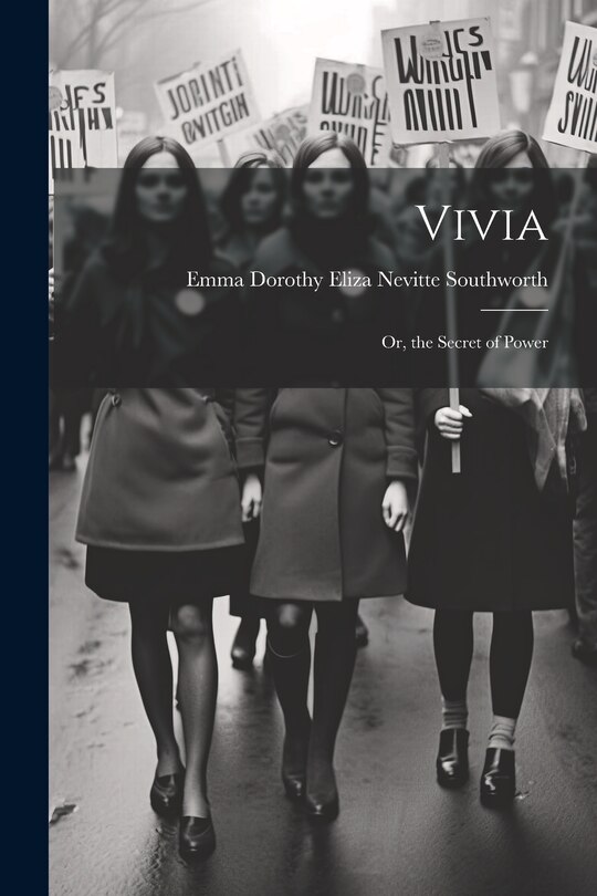 Front cover_Vivia; Or, the Secret of Power