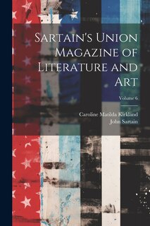Front cover_Sartain's Union Magazine of Literature and Art; Volume 6