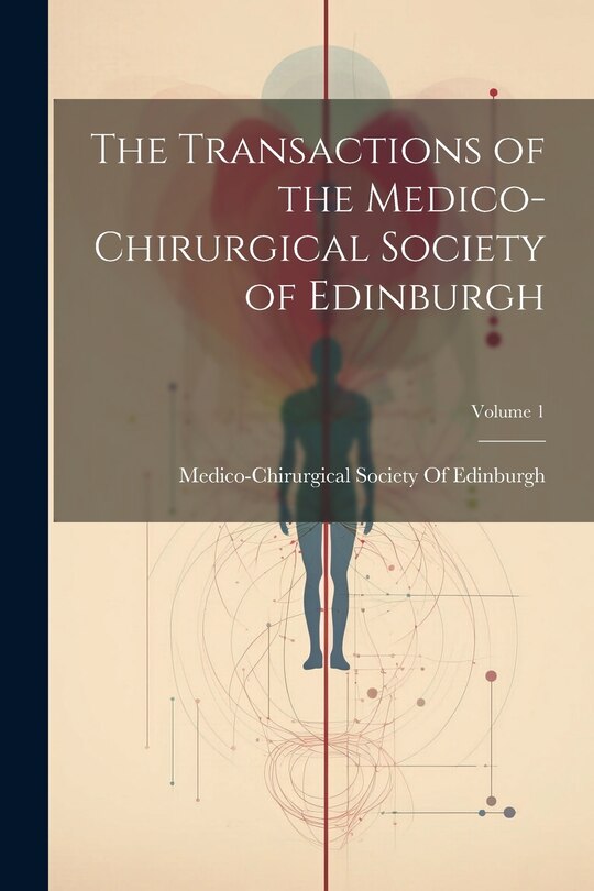 Front cover_The Transactions of the Medico-Chirurgical Society of Edinburgh; Volume 1