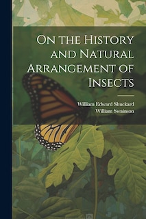 Couverture_On the History and Natural Arrangement of Insects