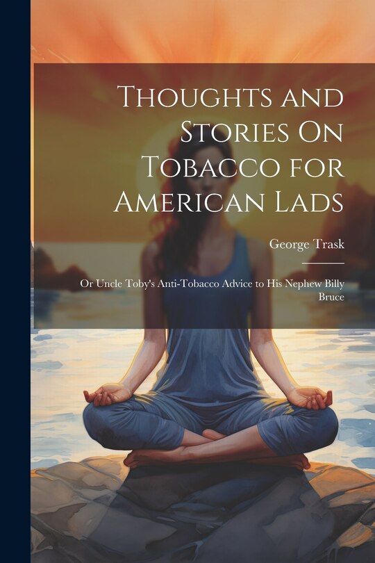 Front cover_Thoughts and Stories On Tobacco for American Lads