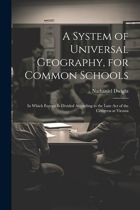 Front cover_A System of Universal Geography, for Common Schools