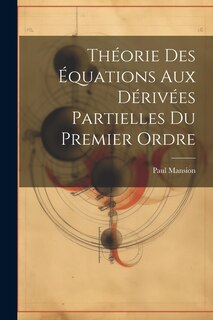 Front cover_Théorie Des Équations Aux Dérivées Partielles Du Premier Ordre