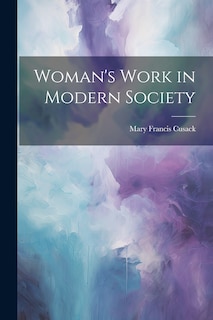 Couverture_Woman's Work in Modern Society
