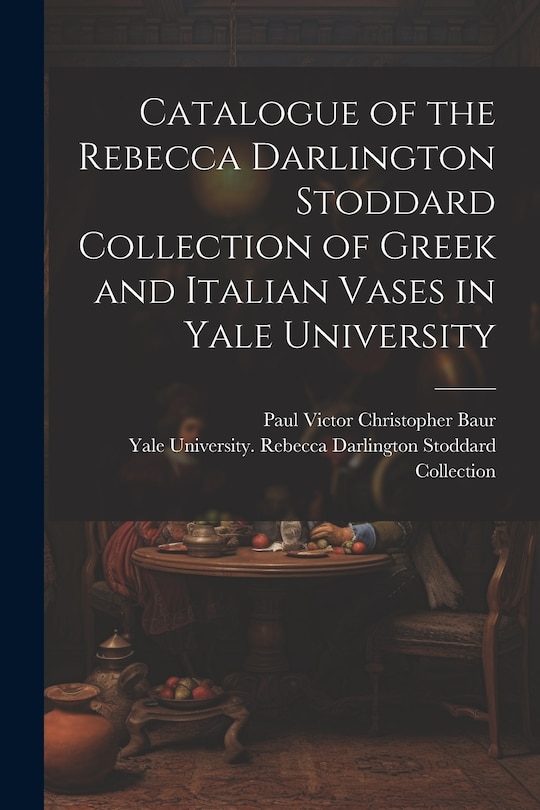 Couverture_Catalogue of the Rebecca Darlington Stoddard Collection of Greek and Italian Vases in Yale University