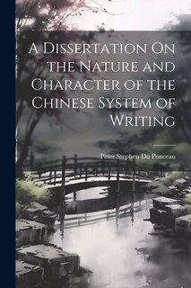 Couverture_A Dissertation On the Nature and Character of the Chinese System of Writing
