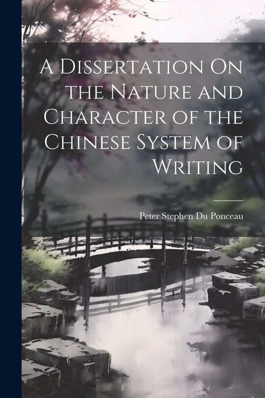 Couverture_A Dissertation On the Nature and Character of the Chinese System of Writing